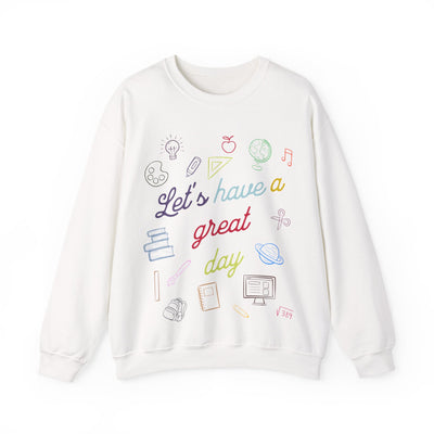 Let’s Have a Great Day Crewneck Sweatshirt