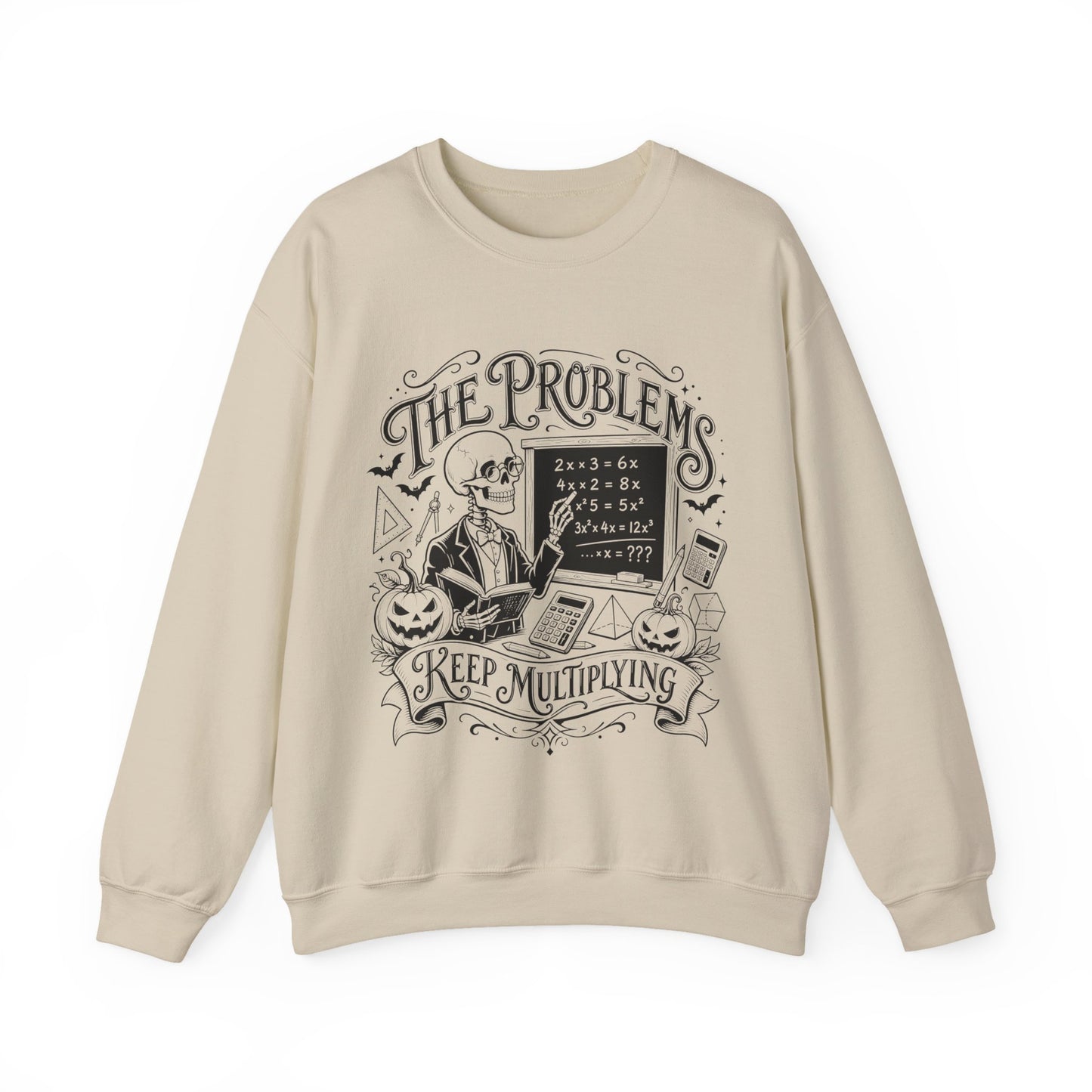The Problems Keep Multiplying Halloween Math Teacher Sweatshirt
