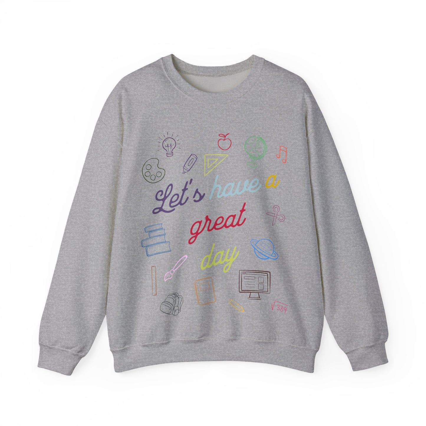 Let’s Have a Great Day Crewneck Sweatshirt