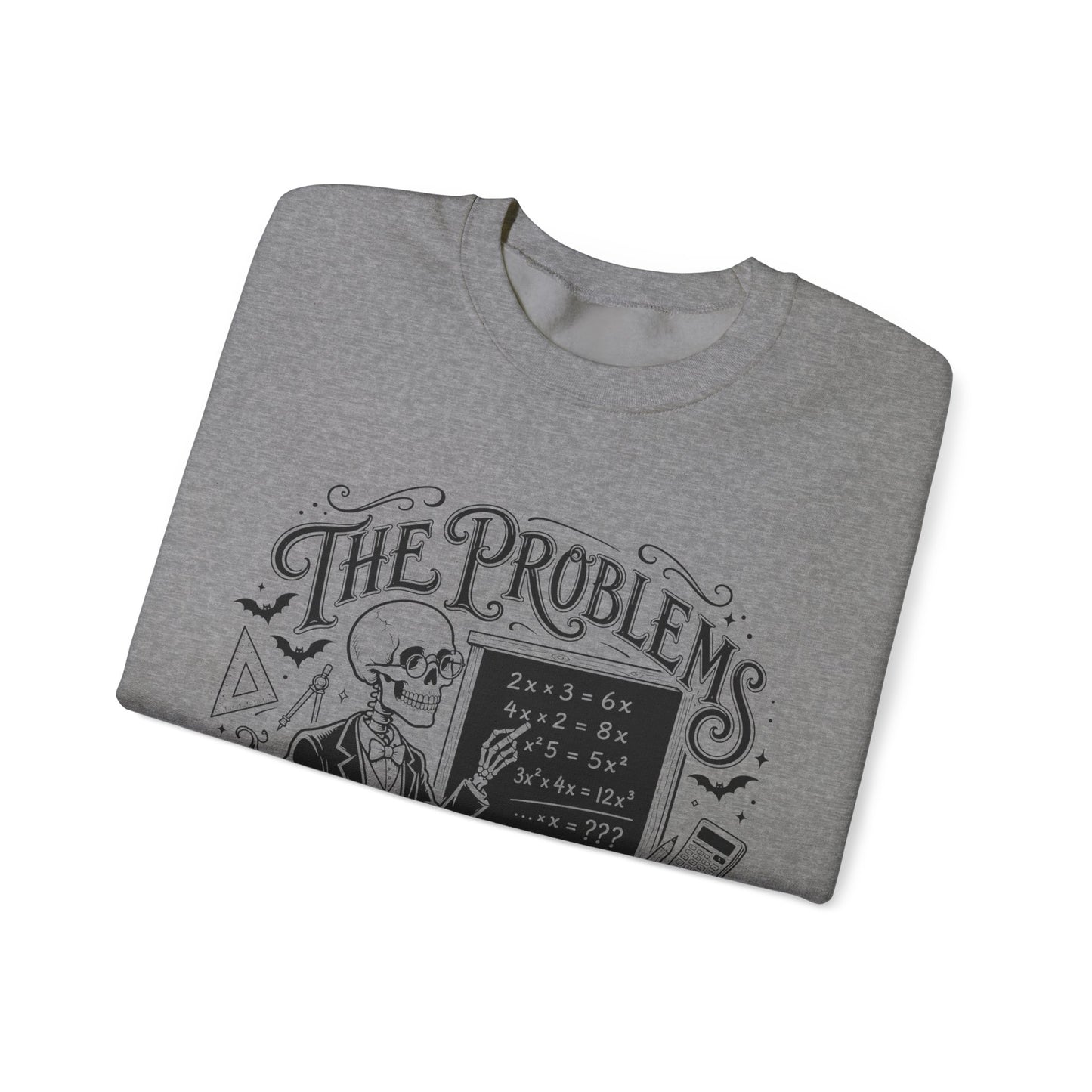 The Problems Keep Multiplying Halloween Math Teacher Sweatshirt