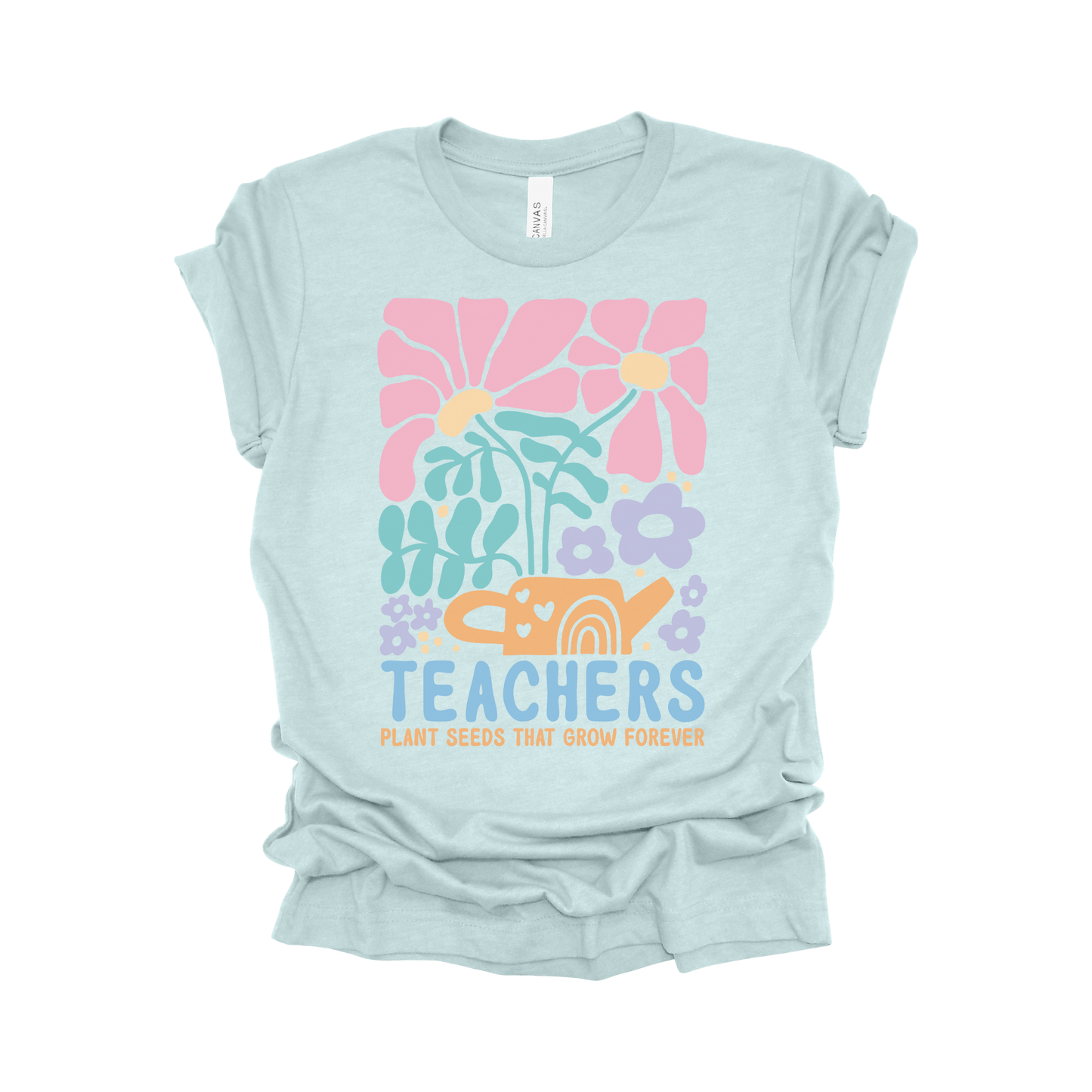 Teachers Plant Seeds That Grow Forever T-Shirt