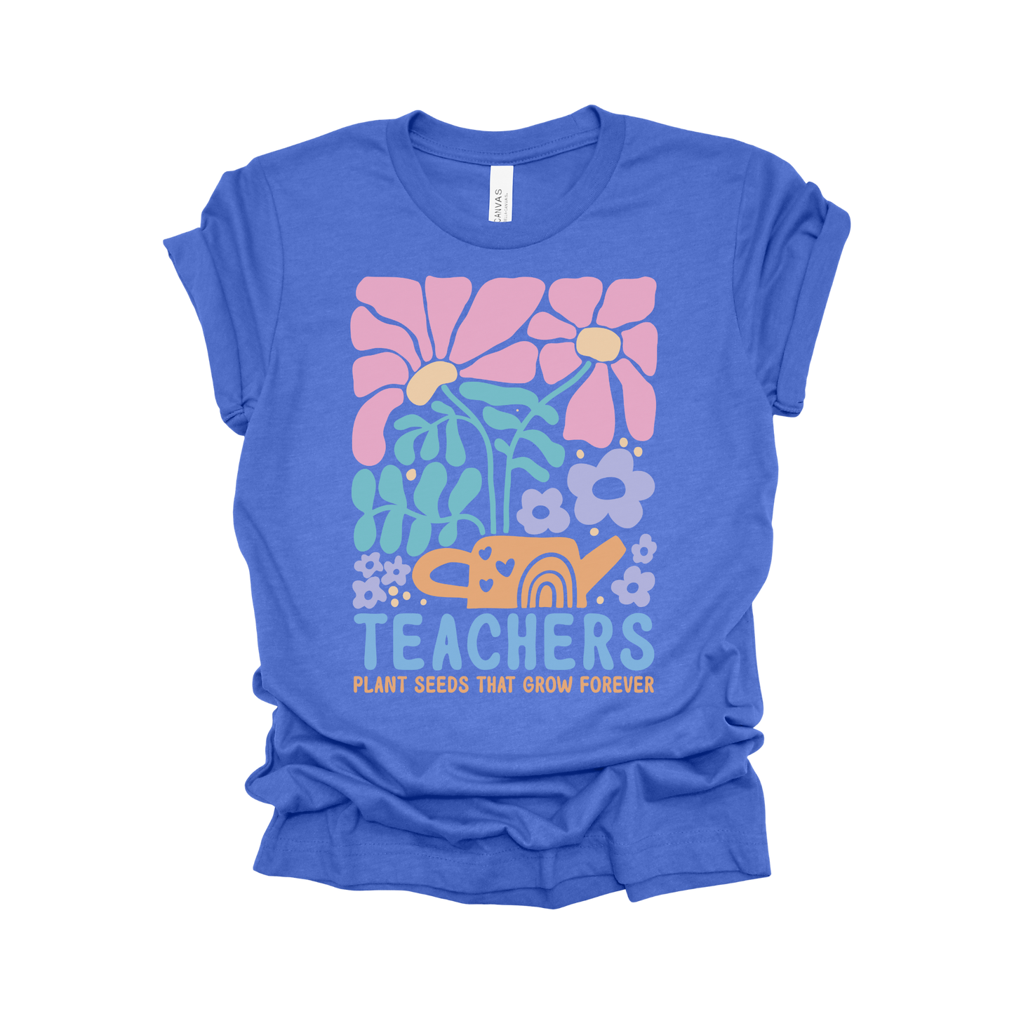 Teachers Plant Seeds That Grow Forever T-Shirt