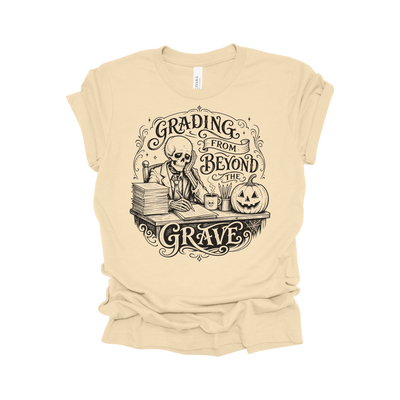 Grading From Beyond the Grave Halloween Teacher T-Shirt
