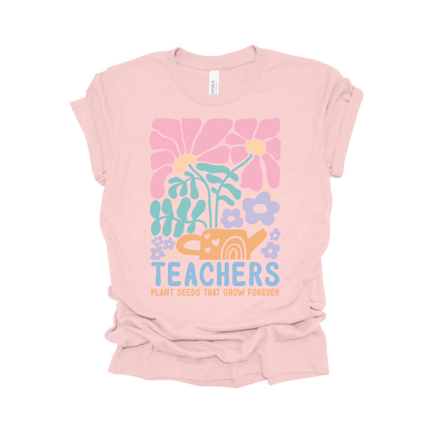 Teachers Plant Seeds That Grow Forever T-Shirt