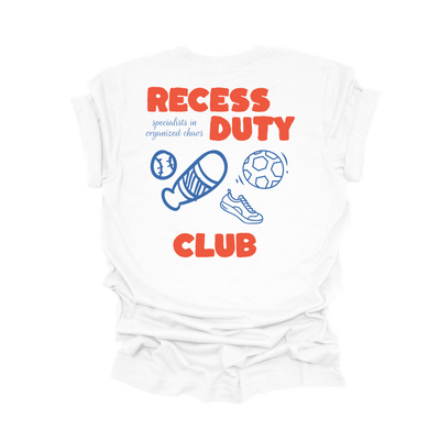 Recess Duty Club