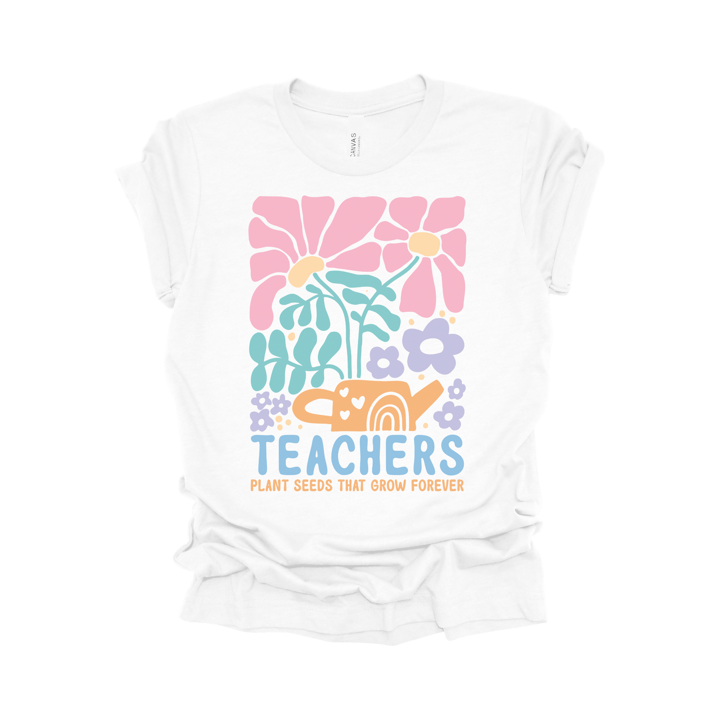 Teachers Plant Seeds That Grow Forever T-Shirt